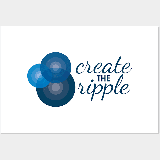 Create the Ripple 2 Wall Art by Create the Ripple